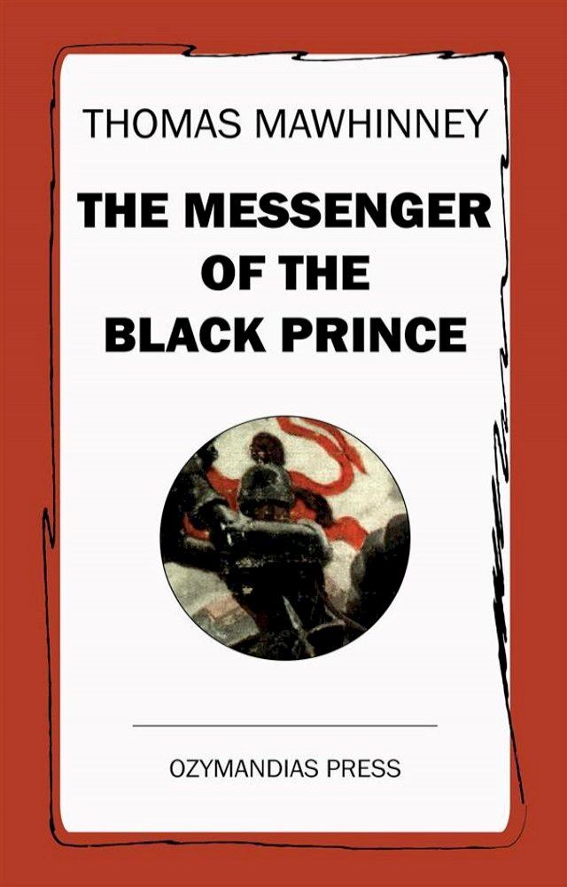  The Messenger of the Black Prince(Kobo/電子書)