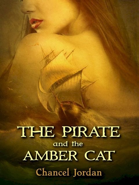 The Pirate and the Amber Cat: OpenDyslexic Mono Edition(Kobo/電子書)