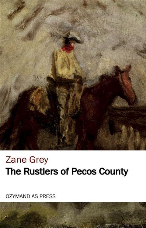 The Rustlers of Pecos County(Kobo/電子書)