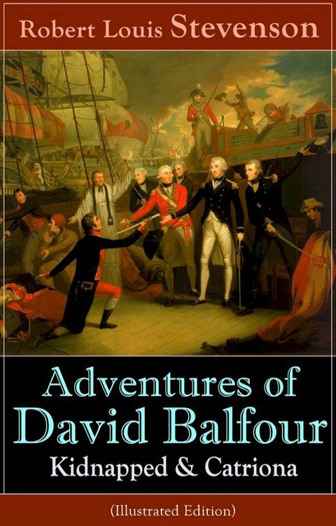 Adventures of David Balfour: Kidnapped & Catriona (Illustrated Edition)(Kobo/電子書)