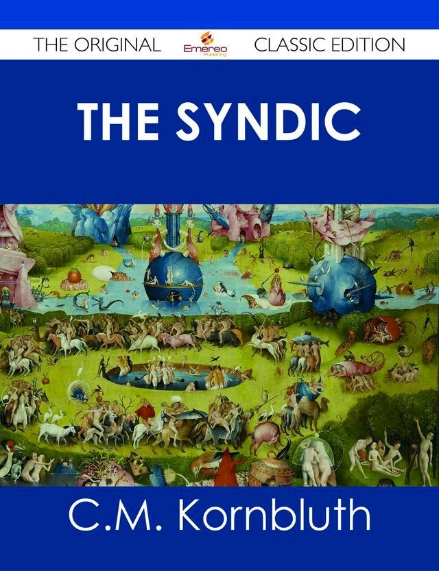  The Syndic - The Original Classic Edition(Kobo/電子書)