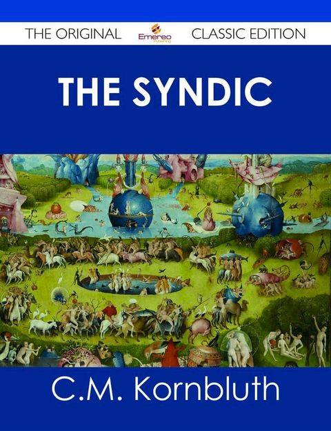 The Syndic - The Original Classic Edition(Kobo/電子書)