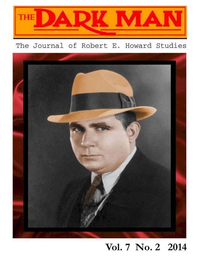  The Dark Man: The Journal of Robert E. Howard Studies(Kobo/電子書)