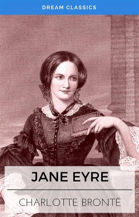 Jane Eyre (Dream Classics)(Kobo/電子書)