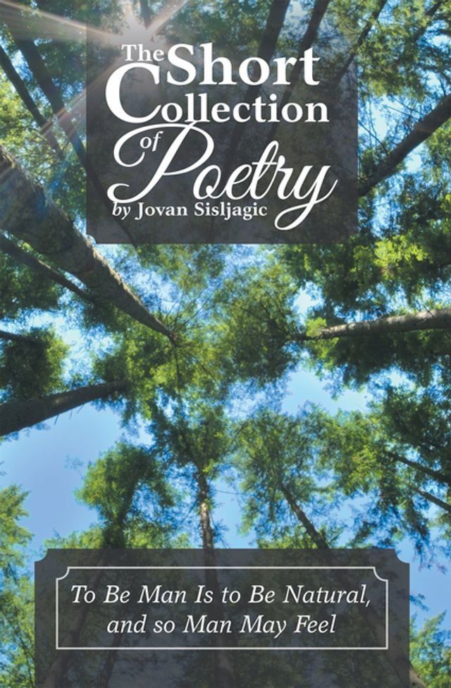  The Short Collection of Poetry by Jovan Sisljagic(Kobo/電子書)