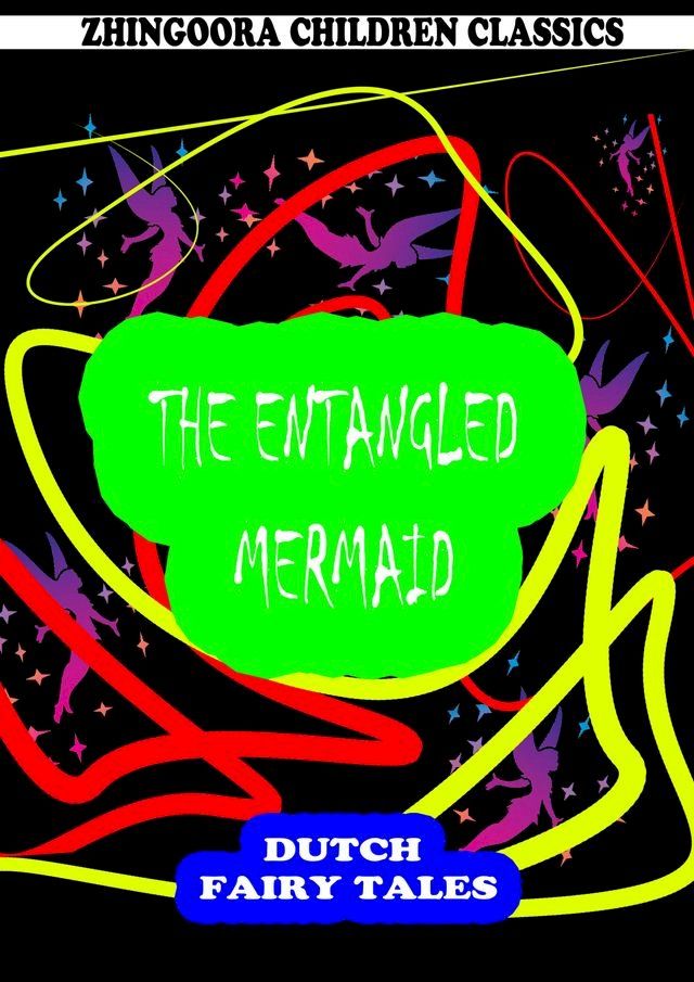  The Entangled Mermaid(Kobo/電子書)