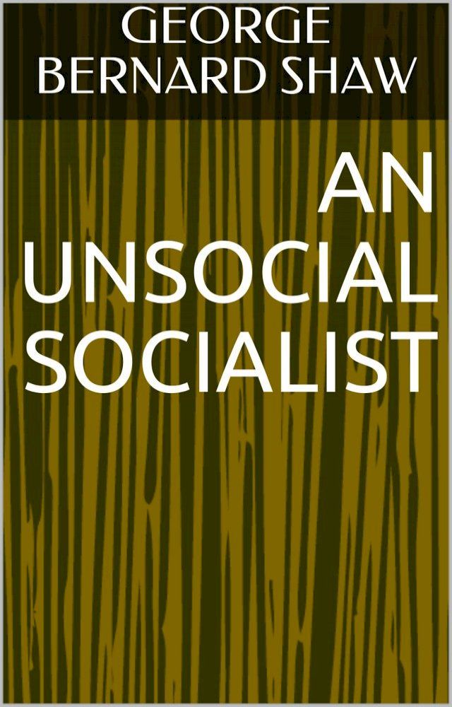  An Unsocial Socialist(Kobo/電子書)