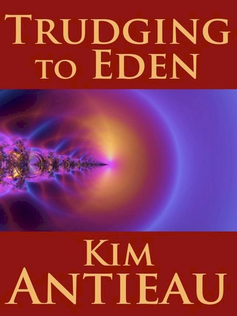 Trudging to Eden(Kobo/電子書)