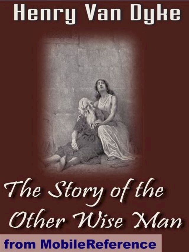  The Story Of The Other Wise Man (Mobi Classics)(Kobo/電子書)