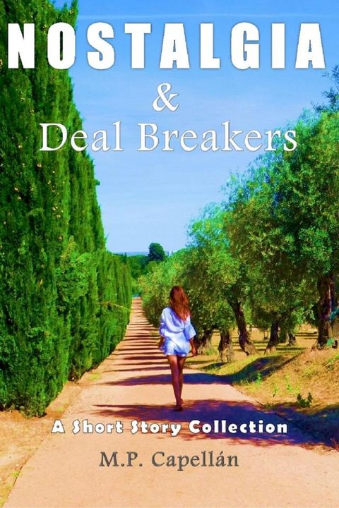 Nostalgia and Deal Breakers: A Short Story Collection(Kobo/電子書)