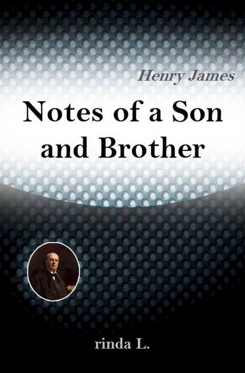 Notes of a Son and Brother(Kobo/電子書)