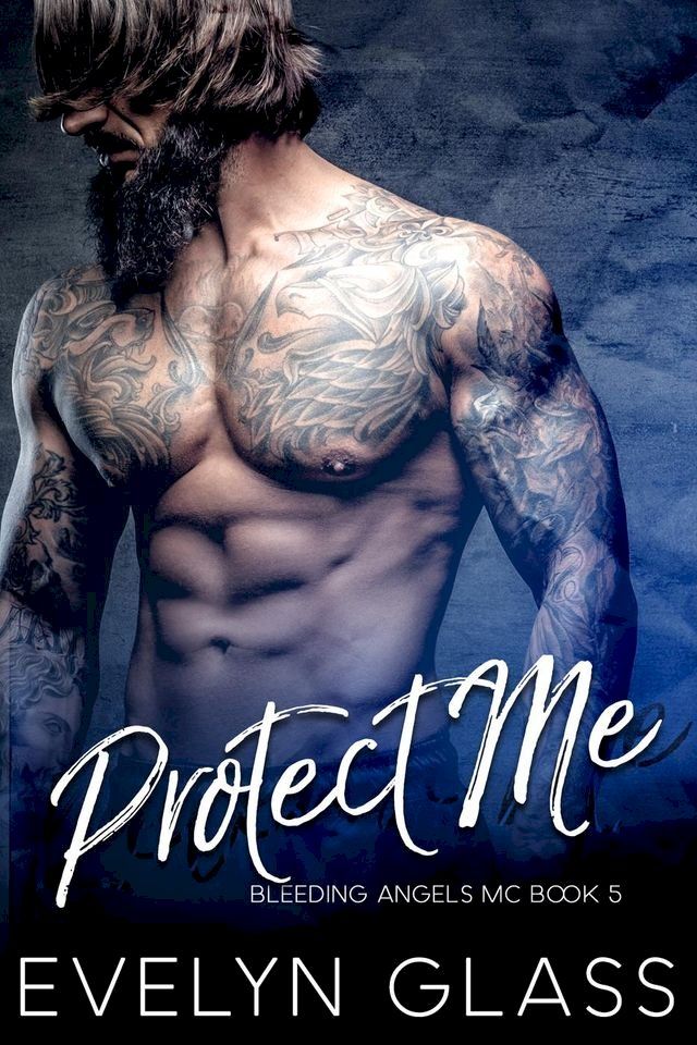  Protect Me: An MC Romance(Kobo/電子書)