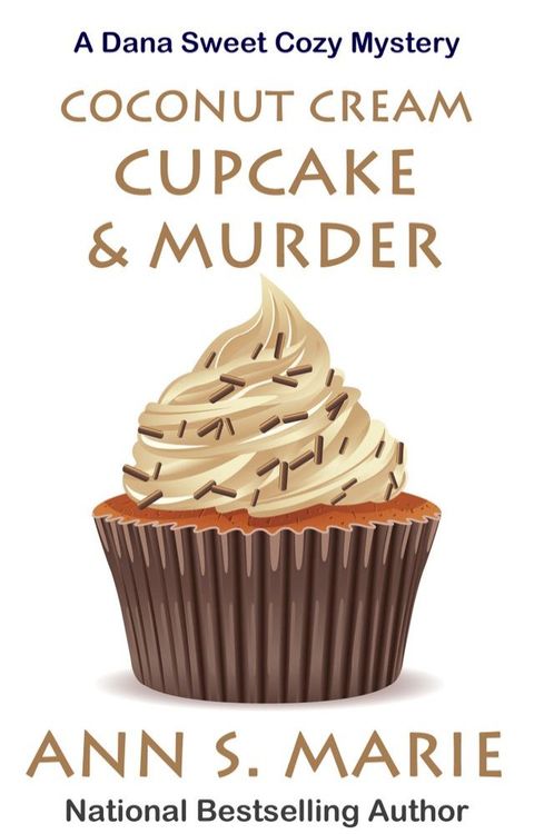 Coconut Cream Cupcake & Murder (A Dana Sweet Cozy Mystery Book 8)(Kobo/電子書)