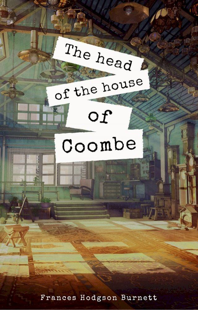  The Head of the House of Coombe(Kobo/電子書)