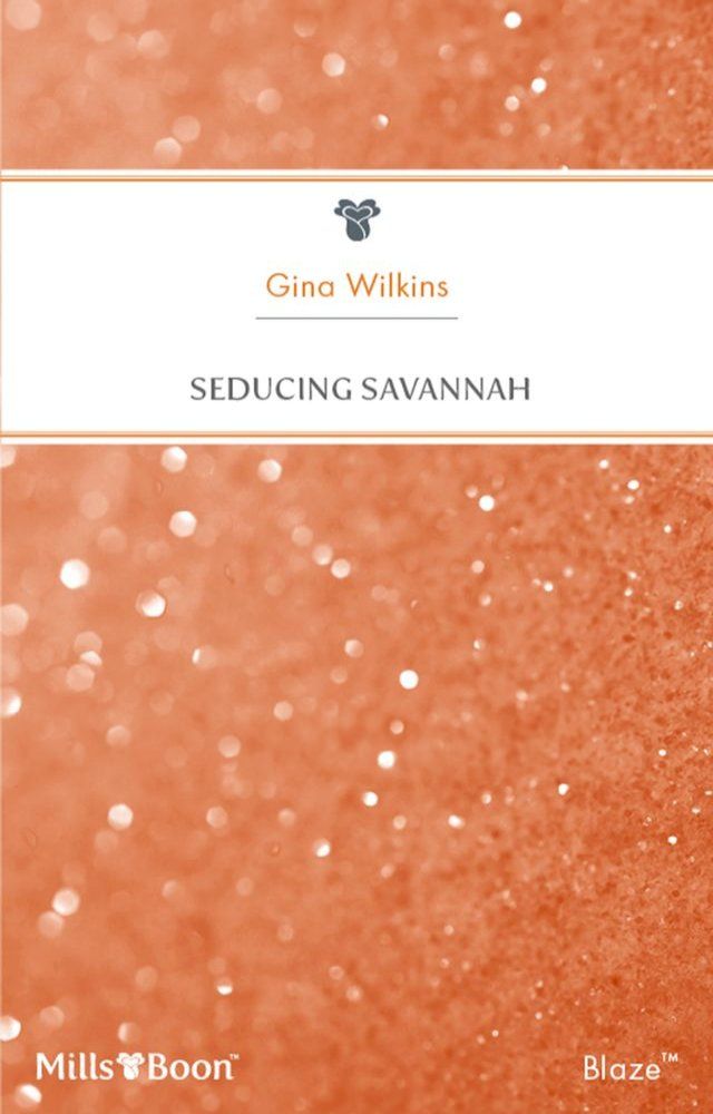  Seducing Savannah(Kobo/電子書)