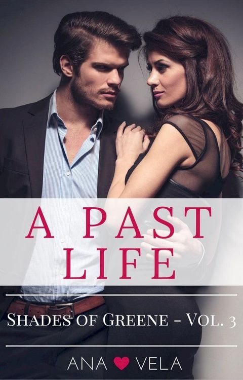 A Past Life (Shades of Greene - Vol. 3)(Kobo/電子書)