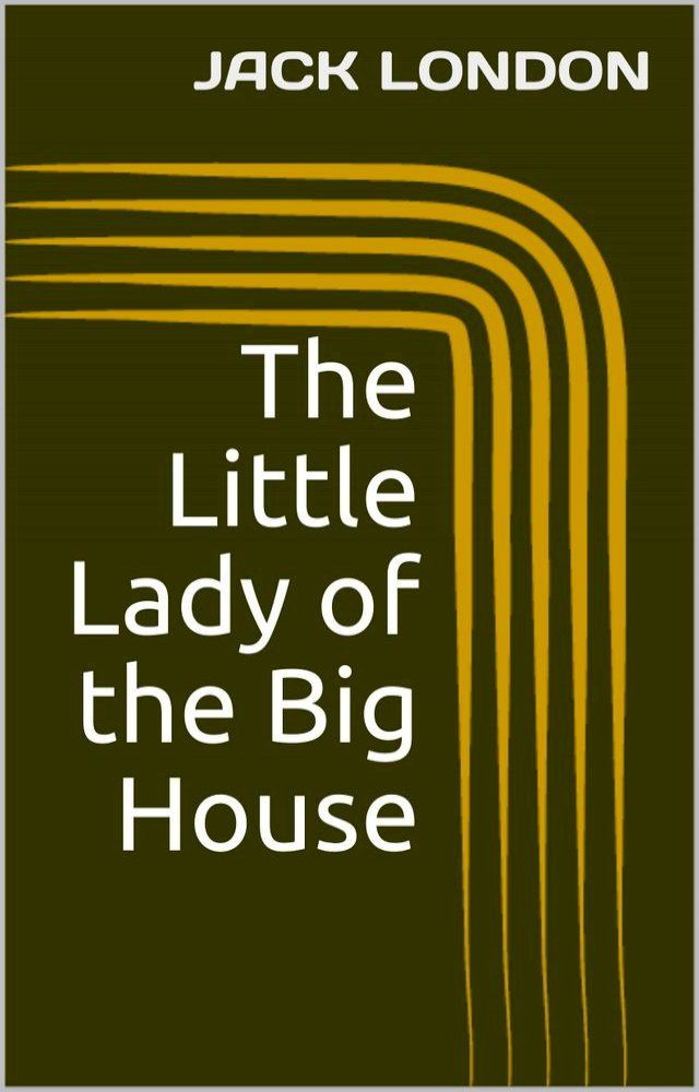  The Little Lady of the Big House(Kobo/電子書)