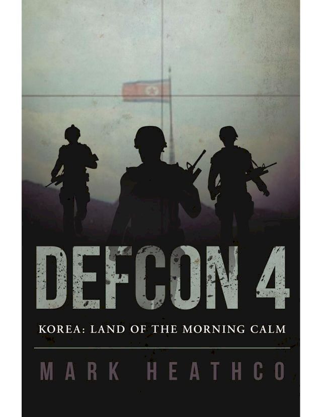  Defcon 4 Korea: Land of the Morning Calm(Kobo/電子書)