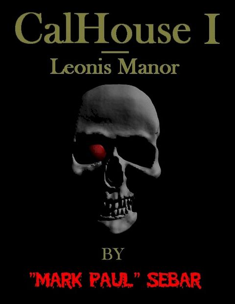 CalHouse I: Leonis Manor(Kobo/電子書)