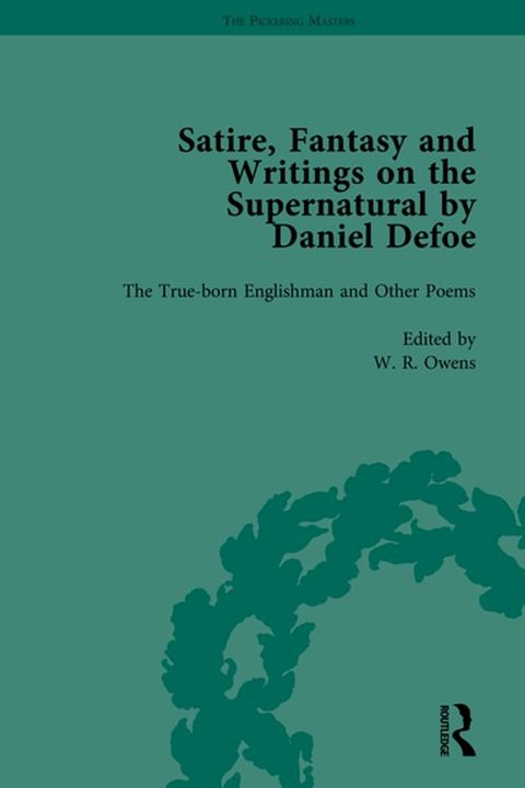 Satire, Fantasy and Writings on the Supernatural by Daniel Defoe, Part I Vol 1(Kobo/電子書)