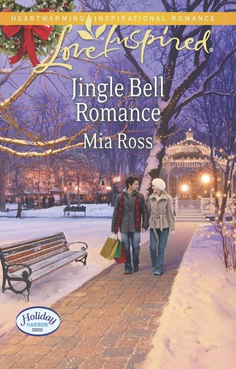 Jingle Bell Romance (Holiday Harbor, Book 2) (Mills & Boon Love Inspired)(Kobo/電子書)