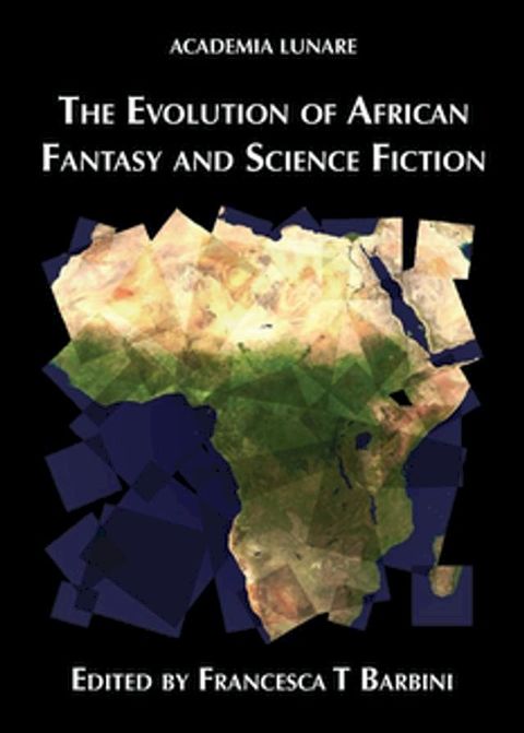 The Evolution of African Fantasy and Science Fiction(Kobo/電子書)