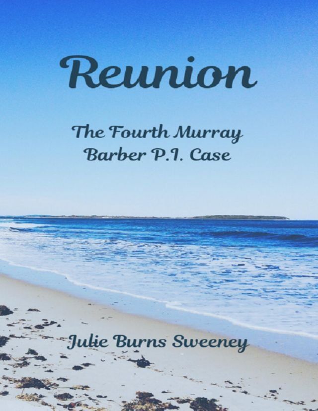  Reunion: The 4th Murray Barber P I Case(Kobo/電子書)