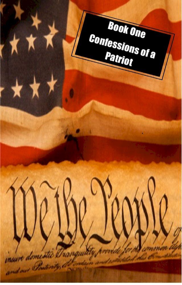  we the people: book one: confessions of a patriot(Kobo/電子書)