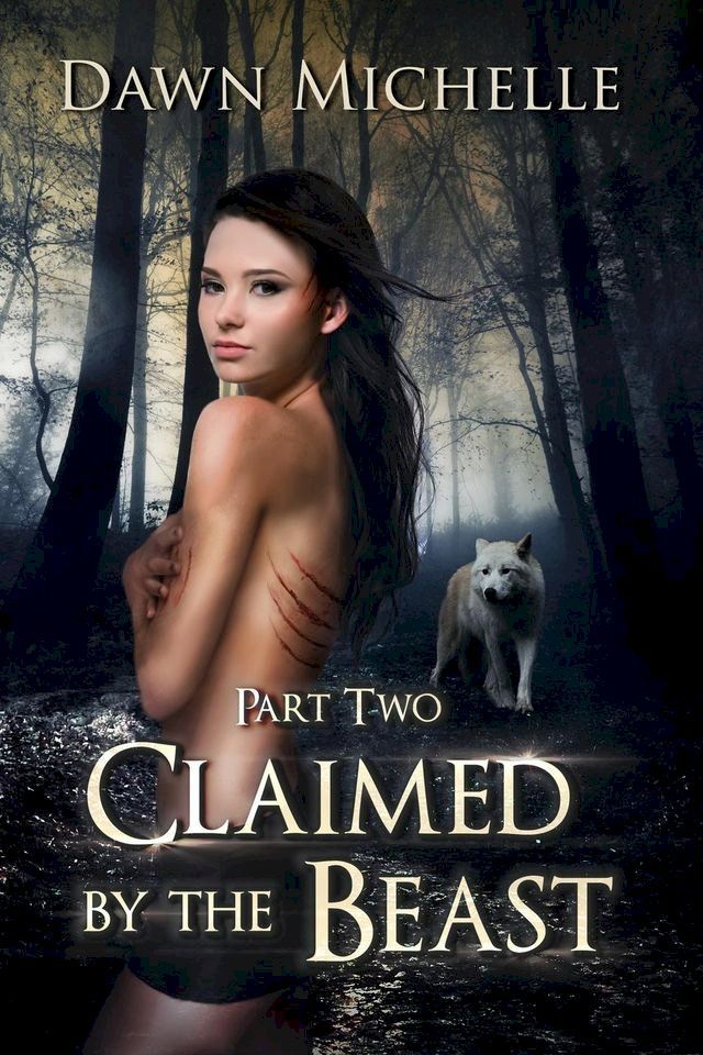  Claimed by the Beast - Part Two(Kobo/電子書)