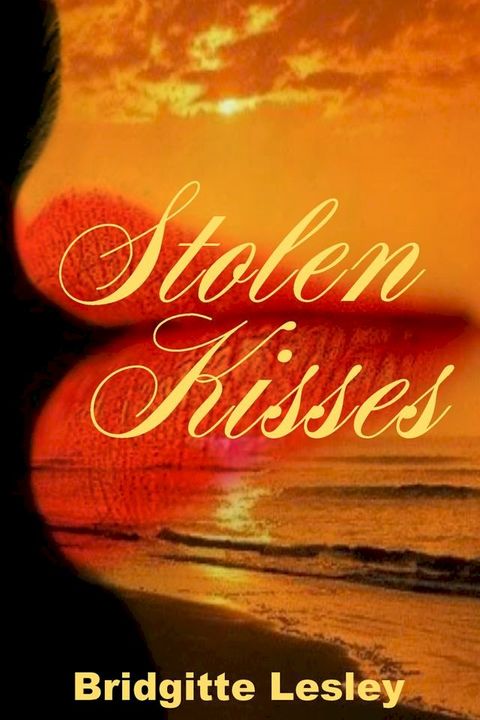 Stolen Kisses(Kobo/電子書)