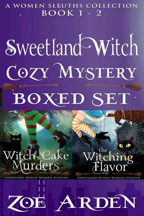 Cozy Mystery Boxed Set – Sweetland Witch (Women Sleuths Collection: Book 1 – 2)(Kobo/電子書)