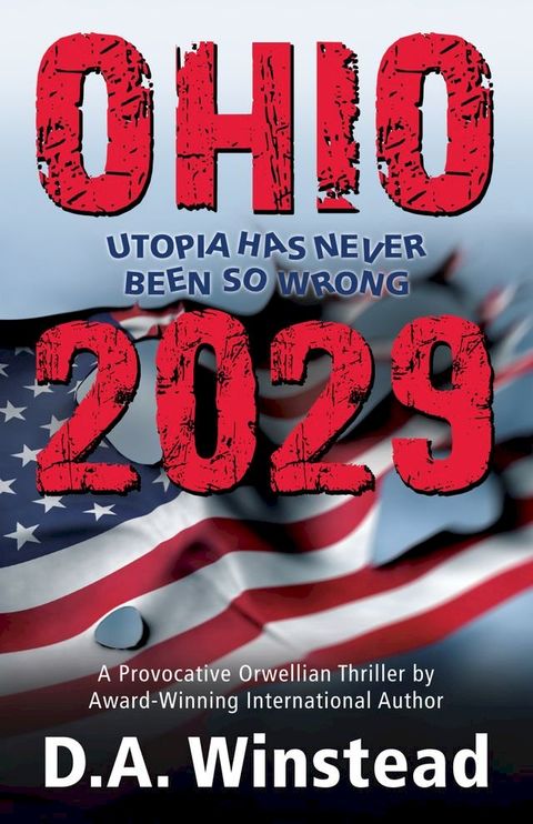 Ohio 2029: Utopia Has Never Been So Wrong(Kobo/電子書)