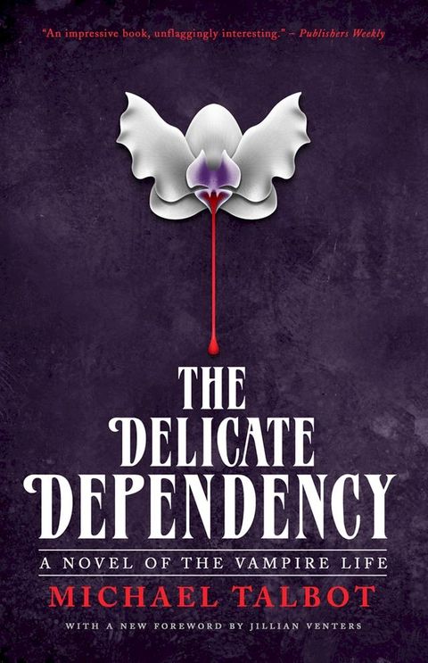 The Delicate Dependency (Valancourt 20th Century Classics)(Kobo/電子書)