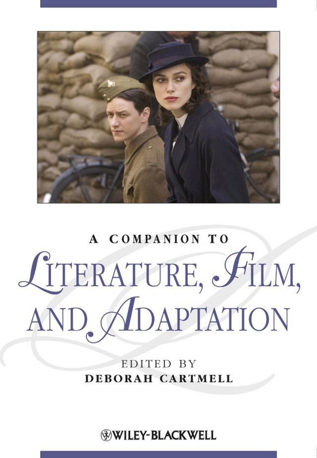  A Companion to Literature, Film, and Adaptation(Kobo/電子書)