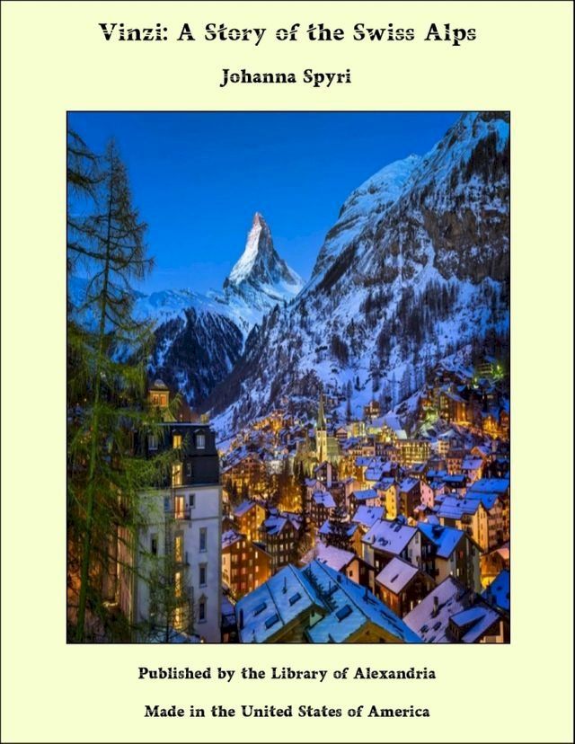  Vinzi: A Story of the Swiss Alps(Kobo/電子書)