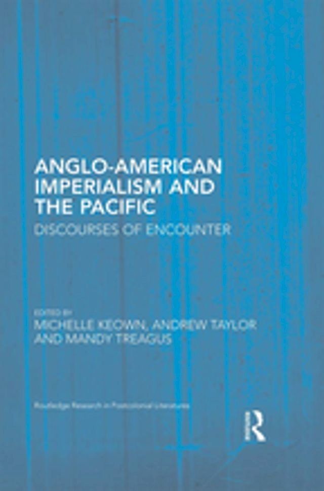  Anglo-American Imperialism and the Pacific(Kobo/電子書)