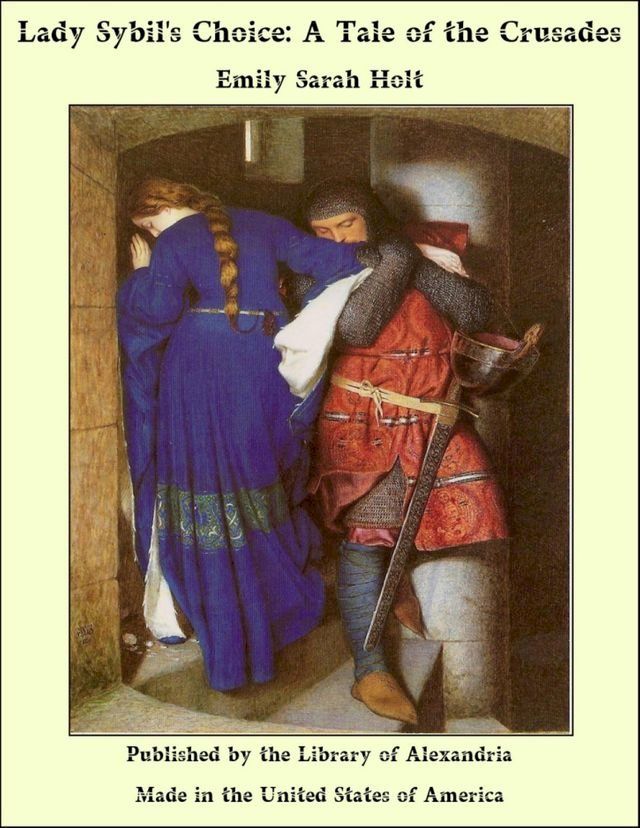  Lady Sybil's Choice: A Tale of the Crusades(Kobo/電子書)