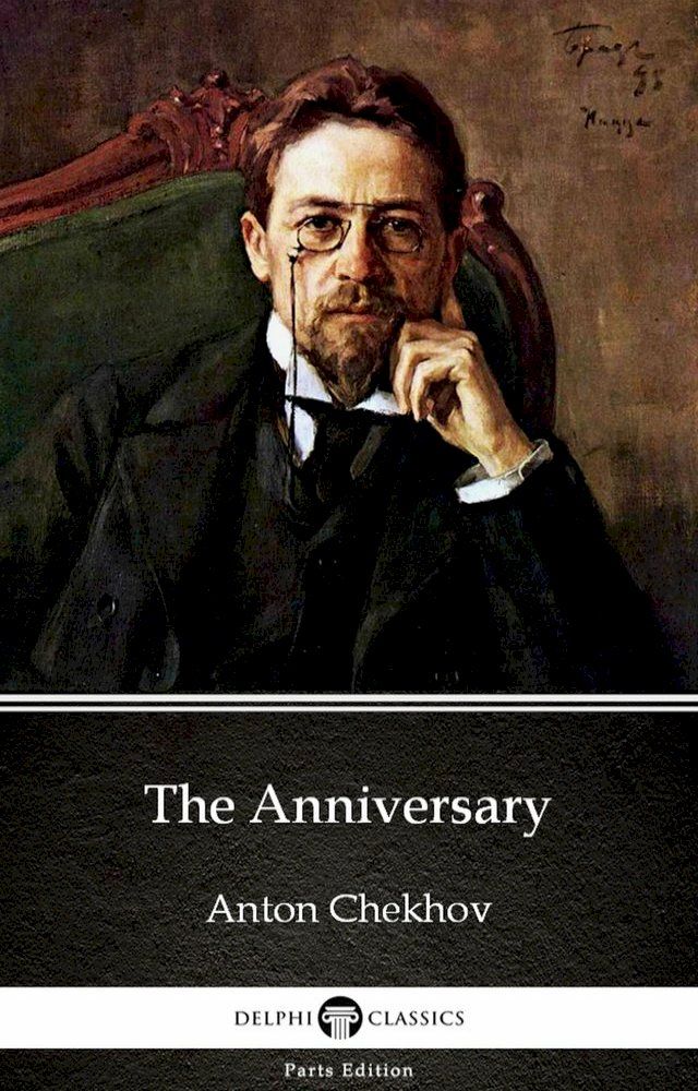  The Anniversary by Anton Chekhov (Illustrated)(Kobo/電子書)