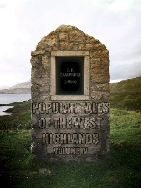 Popular Tales Of The West Highlands Vol-IV(Kobo/電子書)