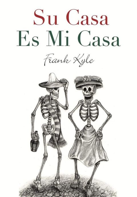 Su Casa Es Mi Casa(Kobo/電子書)