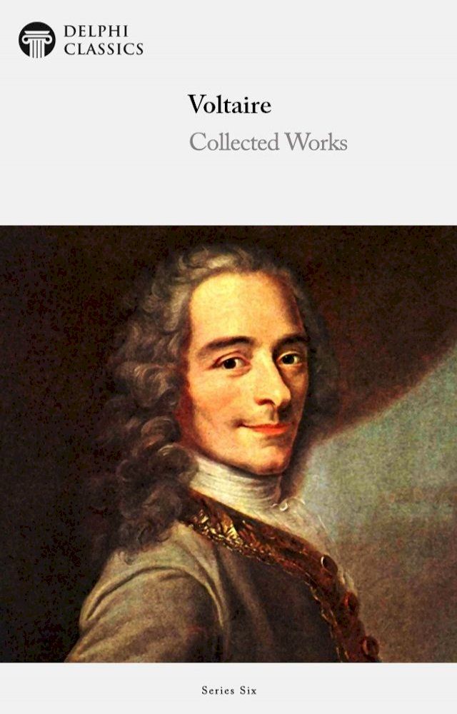  Collected Works of Voltaire (Delphi Classics)(Kobo/電子書)