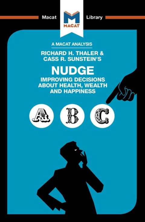 An Analysis of Richard H. Thaler and Cass R. Sunstein's Nudge(Kobo/電子書)