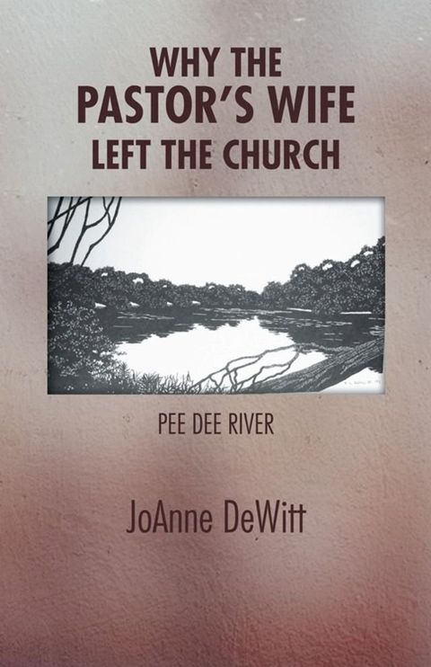 Why the Pastor's Wife Left the Church(Kobo/電子書)