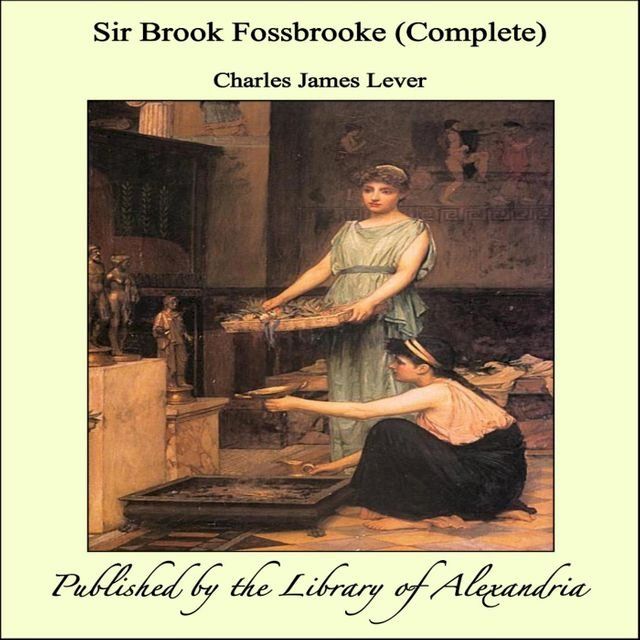  Sir Brook Fossbrooke (Complete)(Kobo/電子書)