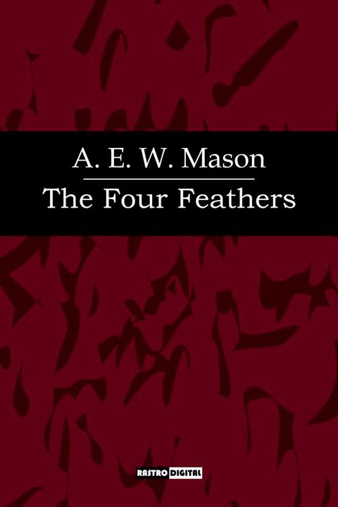 The Four Feathers(Kobo/電子書)