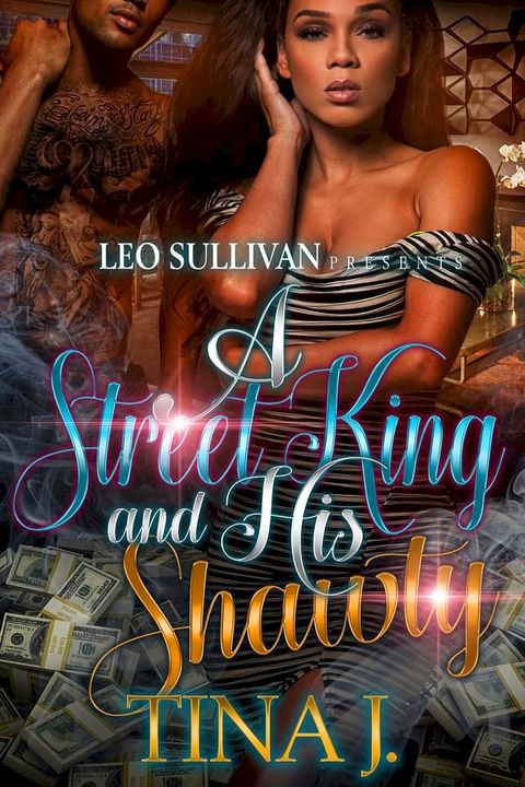 A Street King and His Shawty(Kobo/電子書)