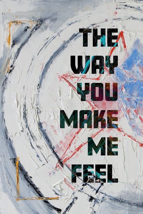 The Way You Make Me Feel(Kobo/電子書)