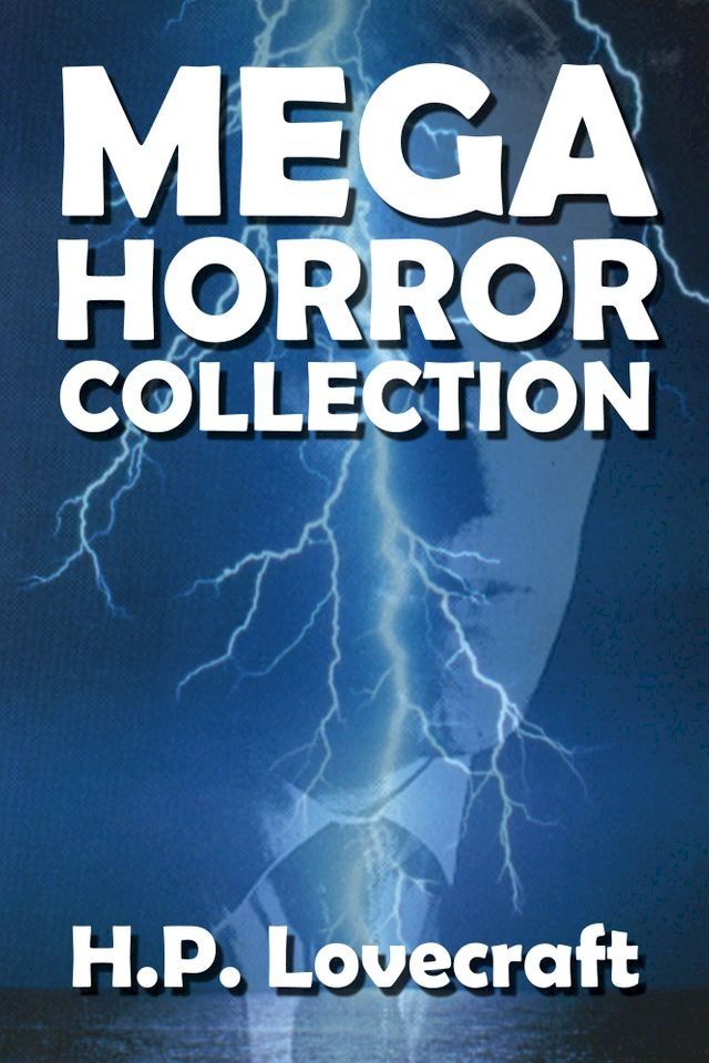  The H. P. Lovecraft Mega Horror Collection(Kobo/電子書)