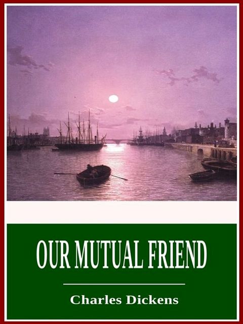 Our Mutual Friend(Kobo/電子書)