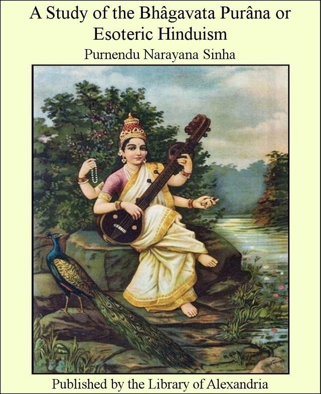  A Study of The Bhâgavata Purâna or Esoteric Hinduism(Kobo/電子書)